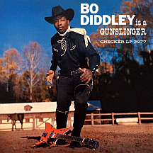 Bo Diddley is a Gunslinger